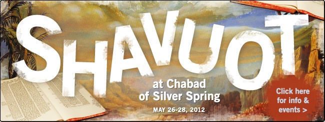 Shavuot with Chabad of Silver Spring | Join us and celebrate!